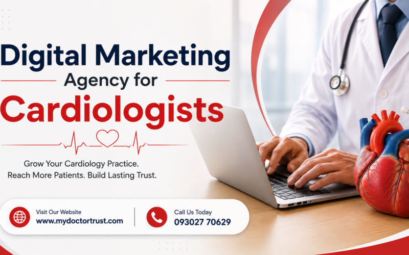 Digital Marketing Agency for Cardiologists: Build Your Brand
