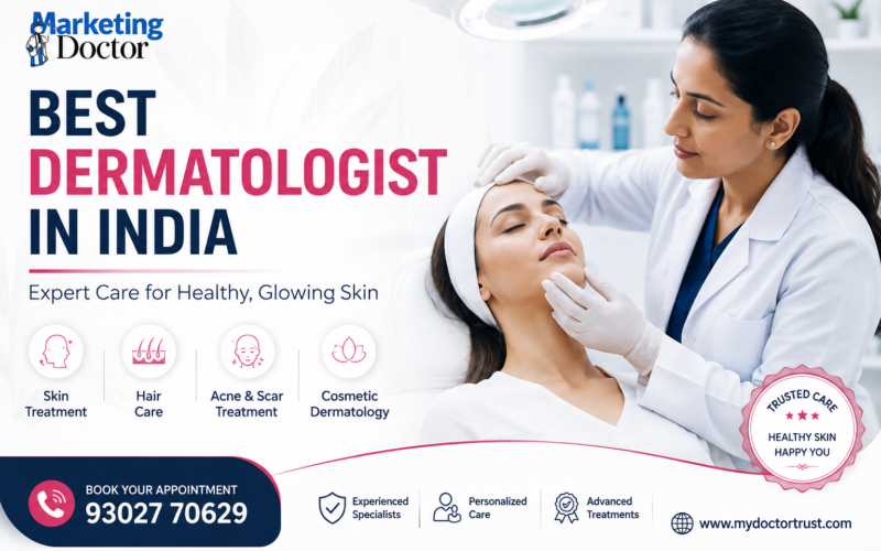 Best Dermatologist in India: How to Choose the Right One