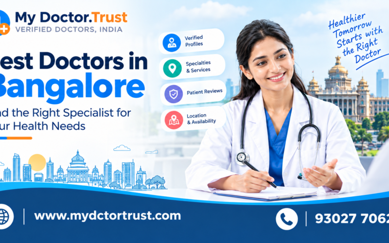 Best Doctors in Bangalore: A Complete Guide to Finding the Right Specialist