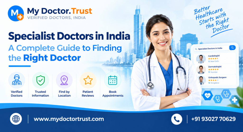Specialist Doctors in India: A Complete Guide to Finding the Right Doctor