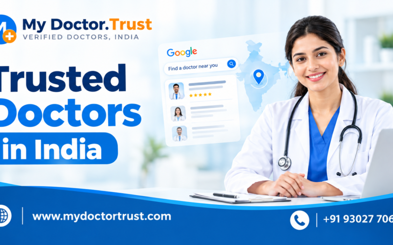 Trusted Doctors in India: How to Find the Right Doctor for Your Healthcare Needs
