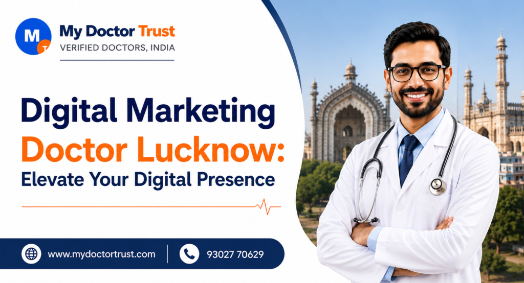 Digital Marketing Doctor Lucknow: Elevate Your Digital Presence