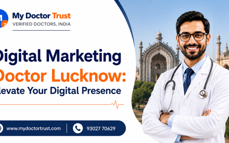 Digital Marketing Doctor Lucknow: Elevate Your Digital Presence