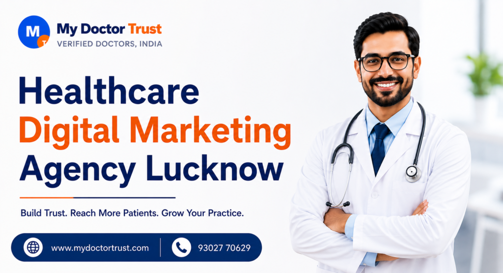 Healthcare Digital Marketing Agency Lucknow: Strengthen Your Online Presence
