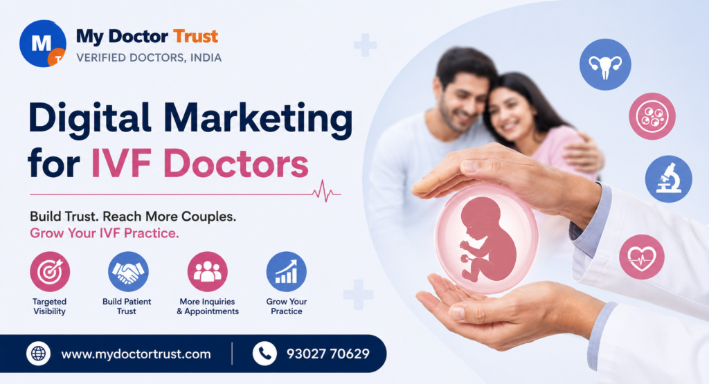 Digital Marketing for IVF Doctors: Build Trust & Grow Online