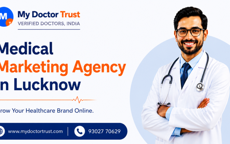 Medical Marketing Agency in Lucknow: Strengthen Your Healthcare Brand