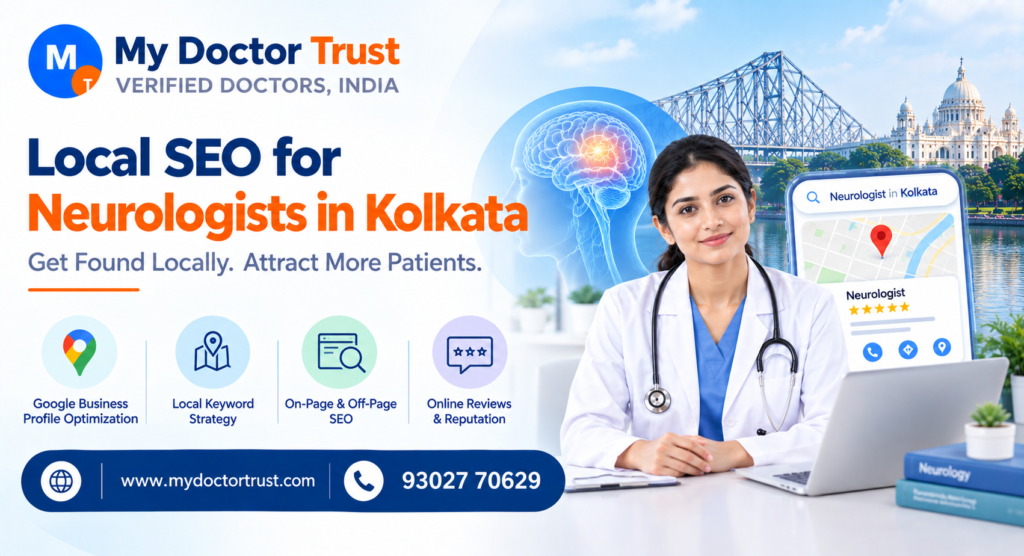 Local SEO for Neurologists in Kolkata: Grow Your Local Presence