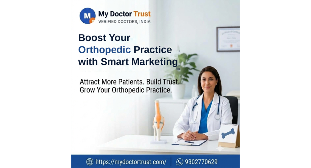 Best Digital Marketing for Orthopedic Doctors: Grow Your Practice